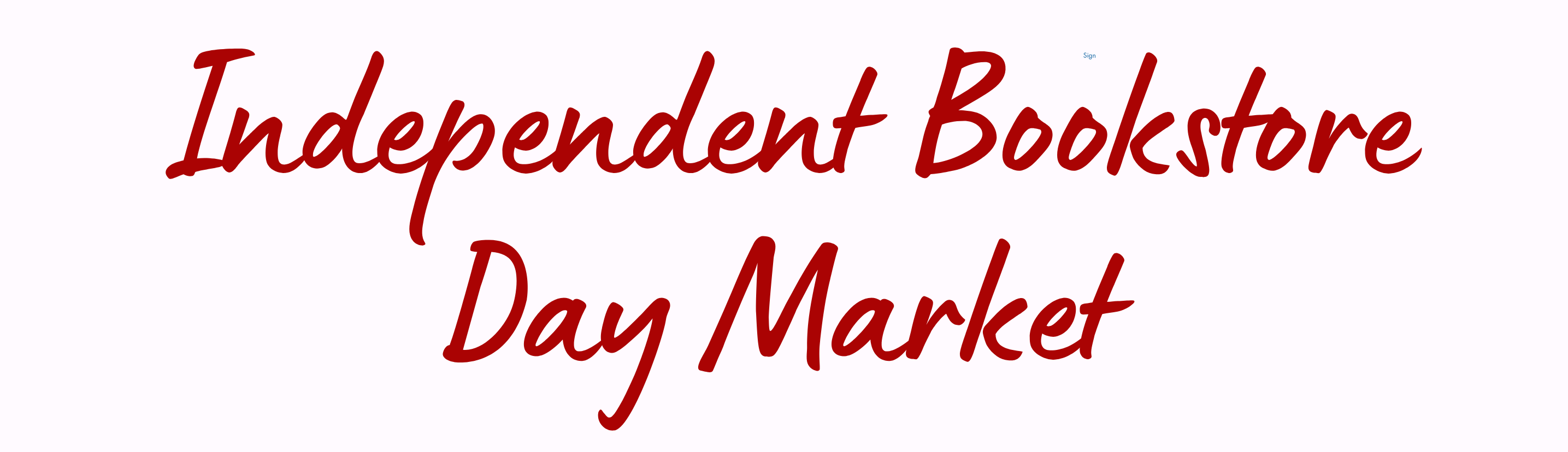 Text 'Independent Bookstore Day Market' in red on a white background with decorative red border.